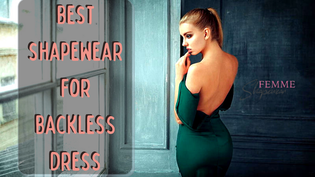 Best Shapewear For Backless Dress
