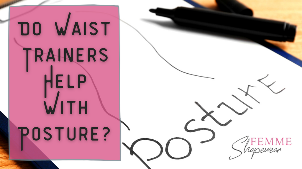 Do Waist Trainers Help with Posture? The Truth About Shapewear