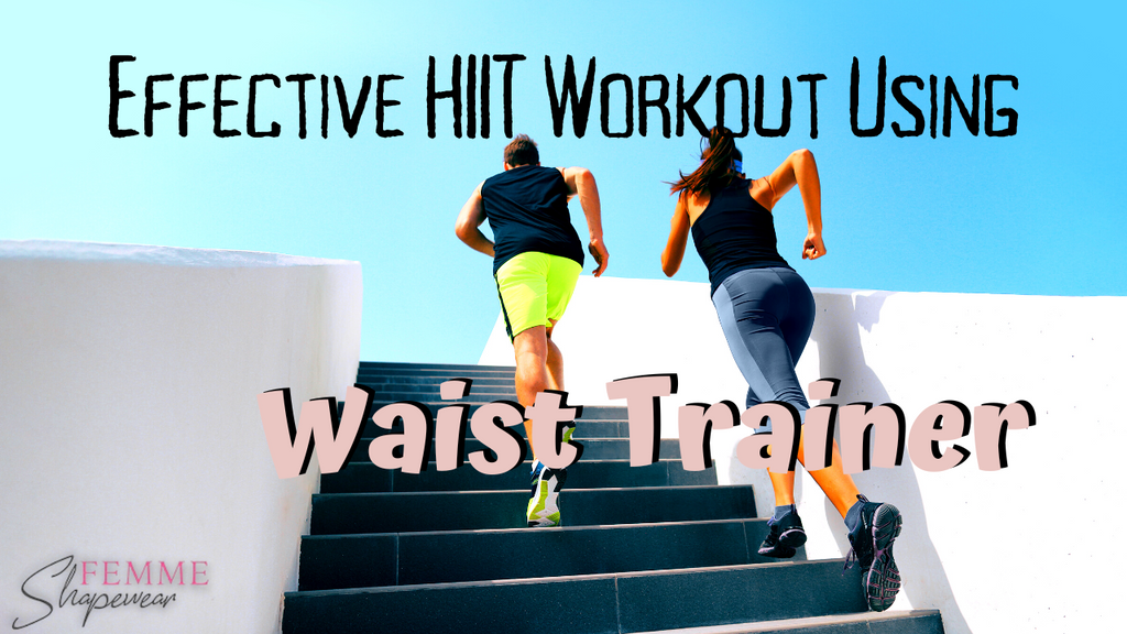 Effective HIIT Workout Using Waist Trainers