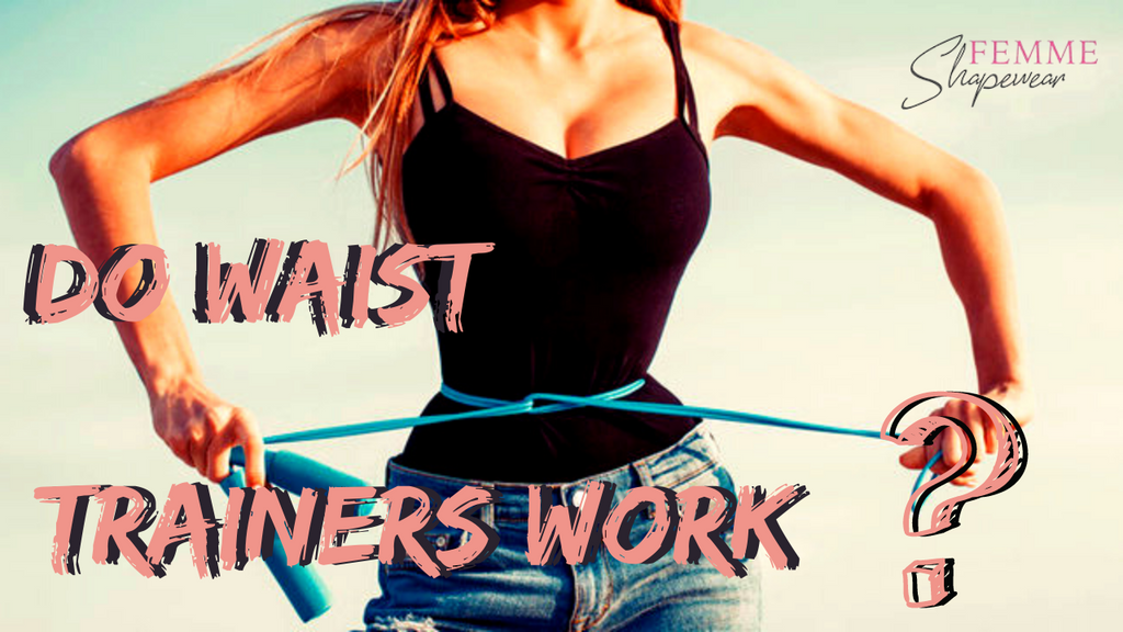 The Aesthetic Benefits of Waist Training: Do Waist Trainers Work?